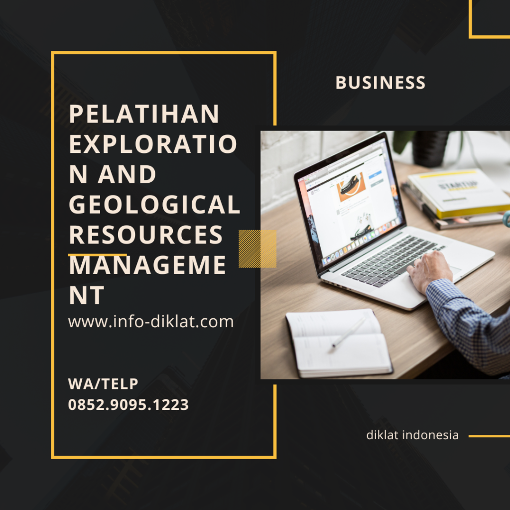 Pelatihan Exploration and Geological Resources Management