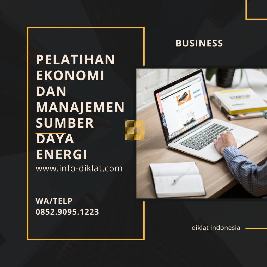 Pelatihan Ekonomi dan Manajemen Sumber Daya Energi