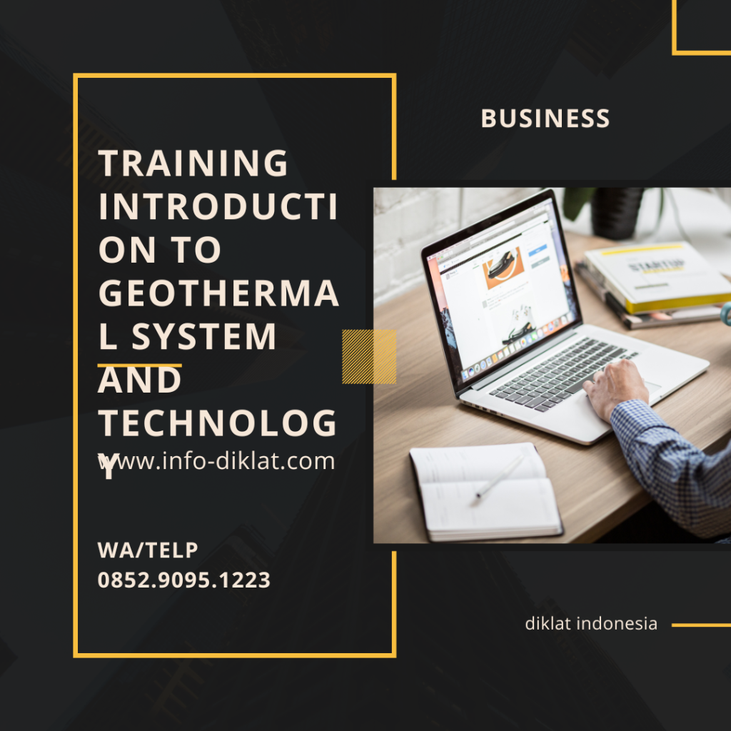 Training Introduction To Geothermal System And Technology