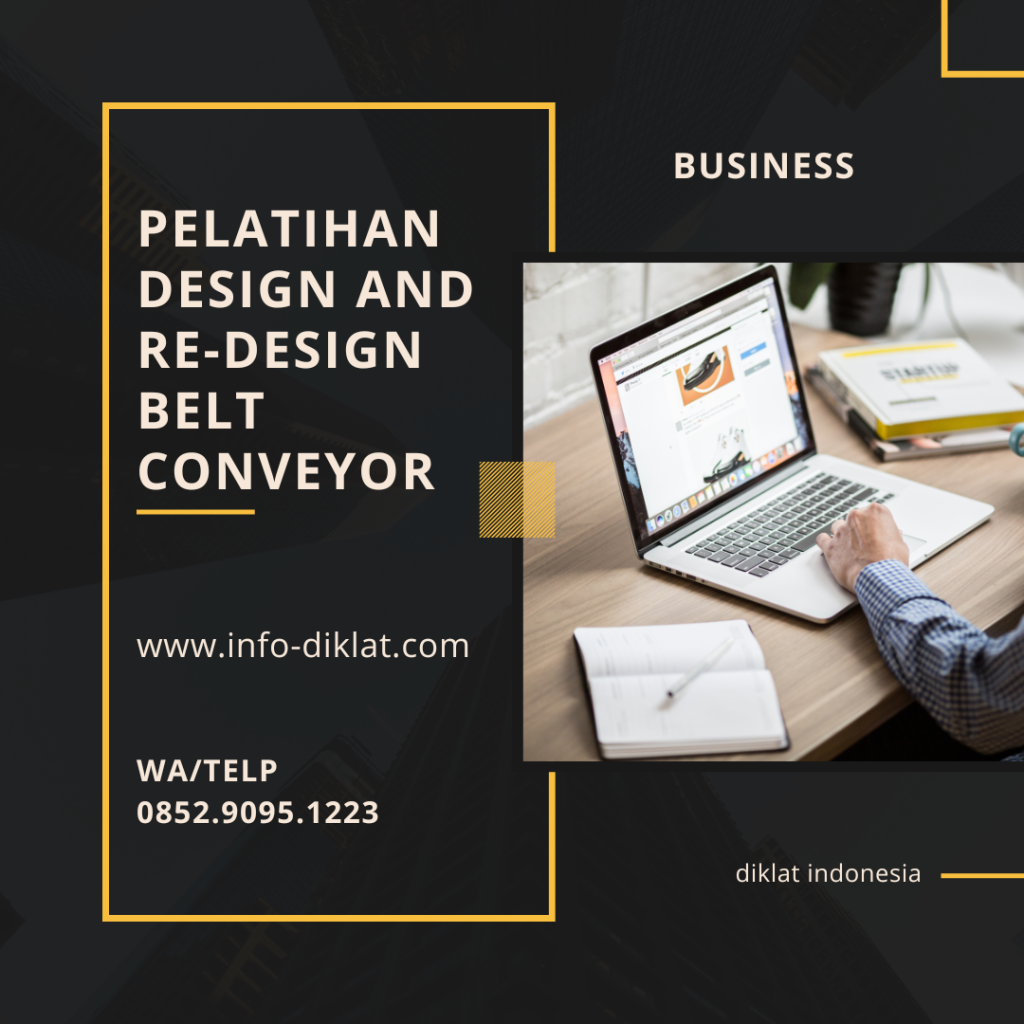 Pelatihan Design and Re-Design Belt Conveyor