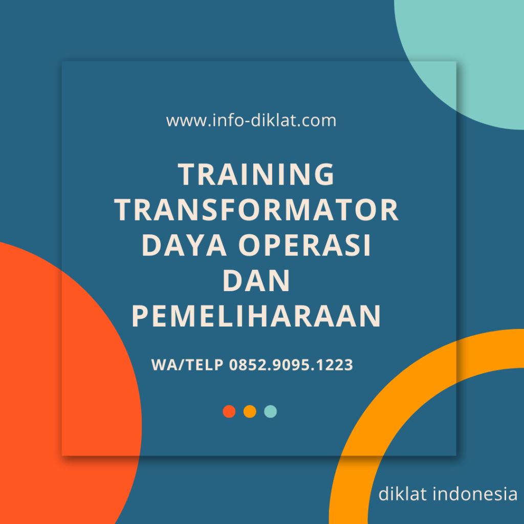 Training Transformator Daya Operasi Dan Pemeliharaan