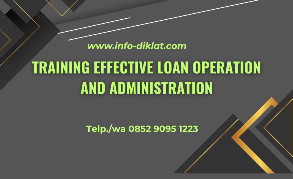 Training Effective Loan Operation And Administration