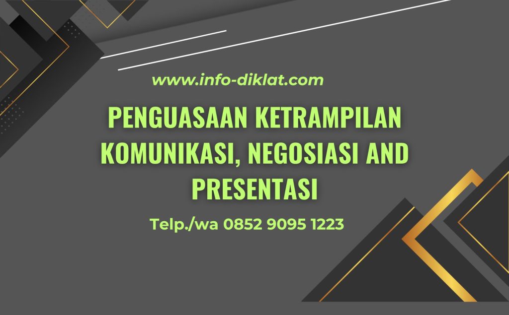 Training Penguasaan Ketrampilan Komunikasi, Negosiasi and Presentasi