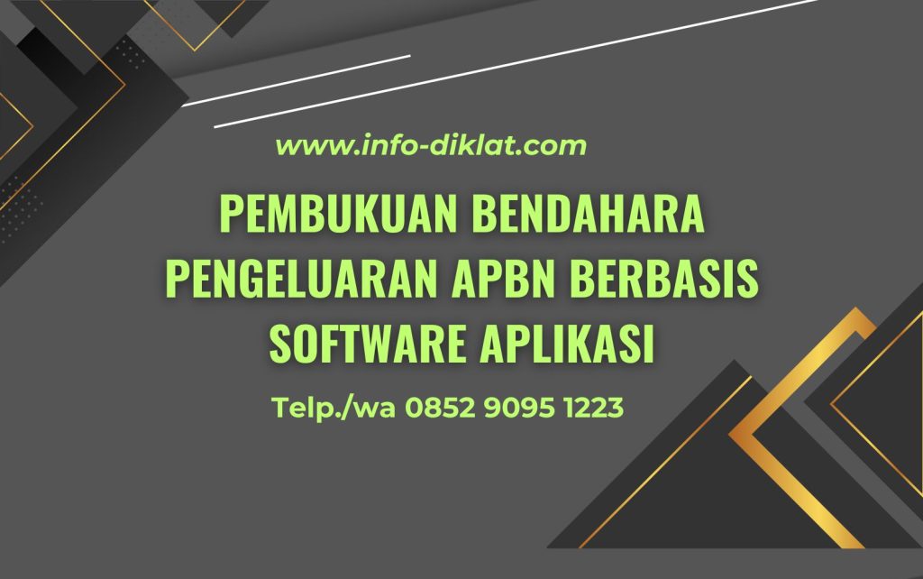 Training Pembukuan Bendahara Pengeluaran APBN Berbasis Software Aplikasi