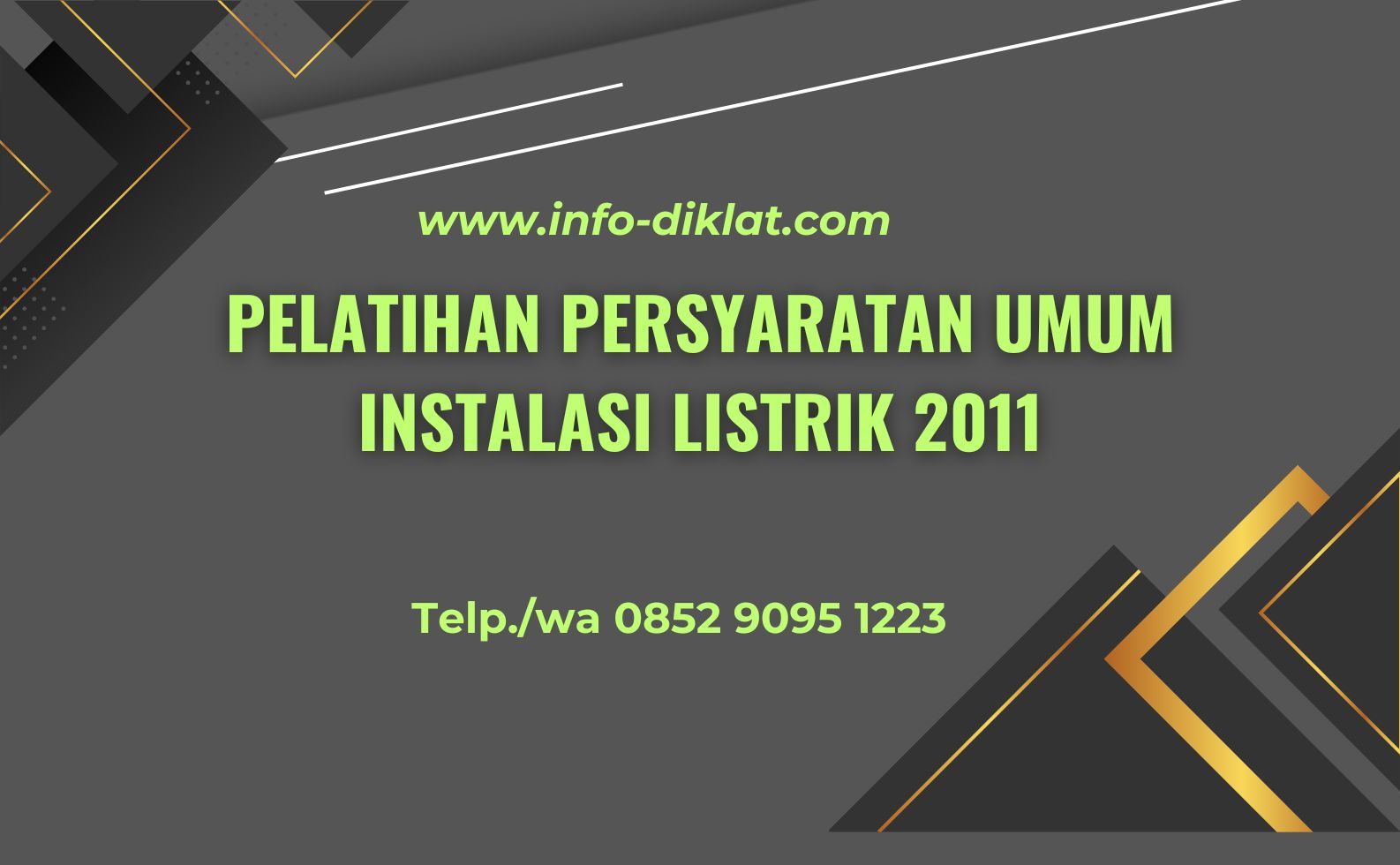 Pelatihan Persyaratan Umum Instalasi Listrik 2011