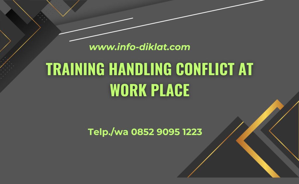 Training Handling Conflict at Work Place