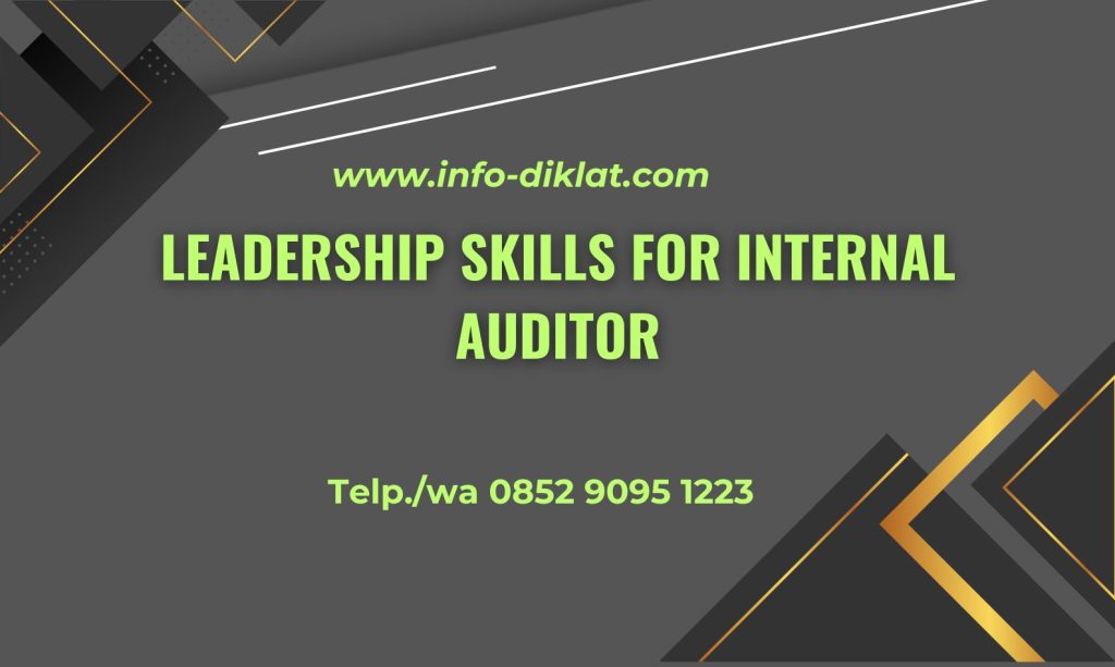 Pelatihan Leadership Skills for Internal Auditor