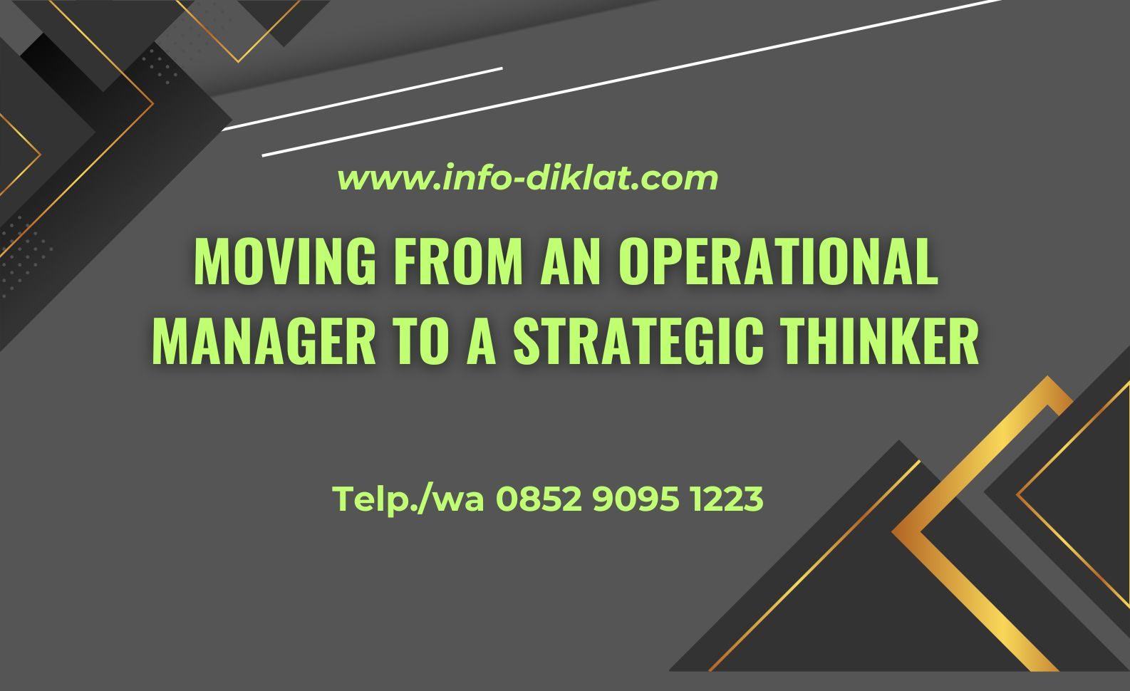 Pelatihan Moving from an Operational Manager to a Strategic Thinker