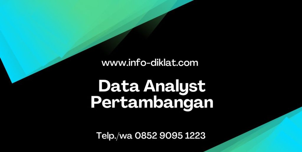 Pelatihan Data Analyst Pertambangan