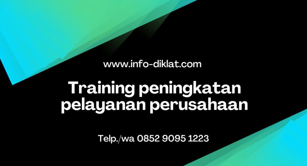 Training peningkatan pelayanan perusahaan